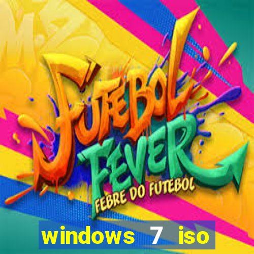 windows 7 iso download 32 bits pt-br